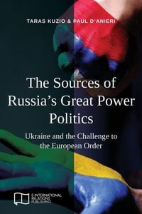 Produktbild: The Sources of Russia's Great Power Politics