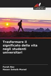Produktbild: Trasformare il significato della vita negli studenti universitari