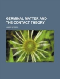 Produktbild: Germinal Matter and the Contact Theory