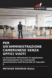 Produktbild: Per Un'amministrazione Camerunese Senza Uffici Vuoti