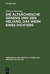 Produktbild: Die alts&auml;chsische Genesis und der Heliand, das Werk eines Dichters
