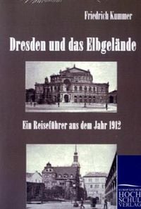 Bild vom Artikel Dresden und das Elbgelände vom Autor Friedrich Kummer