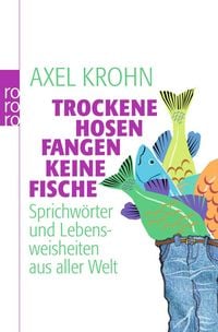 Produktbild: Trockene Hosen fangen keine Fische