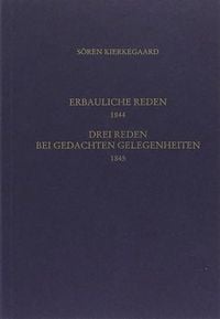 Produktbild: Gesammelte Werke und Tageb&uuml;cher / Vier erbauliche Reden 1844. Drei Reden bei gedachten Gelegenheiten 1845