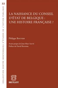 Produktbild: La Naissance du Conseil D'Etat de Belgique : Une Histoire Francaise?