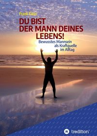 Produktbild: DU BIST DER MANN DEINES LEBENS!