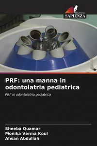 Produktbild: PRF: una manna in odontoiatria pediatrica