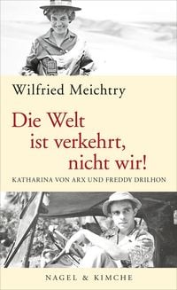 Produktbild: Die Welt ist verkehrt, nicht wir!