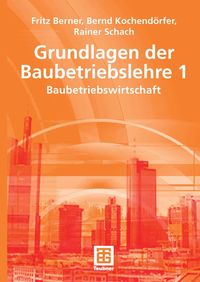 Produktbild: Grundlagen der Baubetriebslehre 1