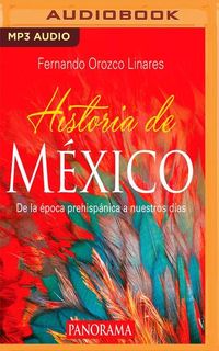 Bild vom Artikel Historia de México: de la Época Prehispánica a Nuestros Días vom Autor Fernando Orozco Linares