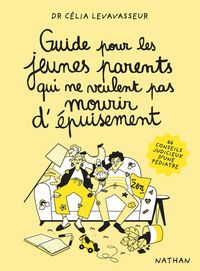 Produktbild: Guide pour les jeunes parents qui ne veulent pas mourir d'&eacute;puisement