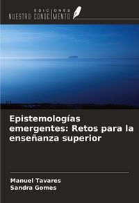 Produktbild: Epistemolog&iacute;as emergentes: Retos para la ense&ntilde;anza superior