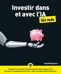 Produktbild: Investir dans et avec l'IA pour les nuls