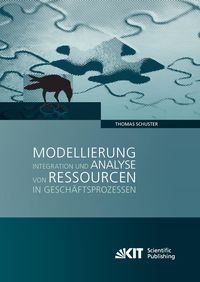 Bild vom Artikel Modellierung, Integration und Analyse von Ressourcen in Geschäftsprozessen vom Autor Thomas Schuster