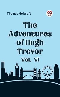 Produktbild: Adventures of Hugh Trevor Vol. VI
