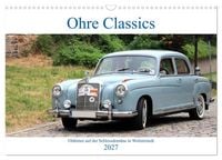 Produktbild: Ohre Classics - Oldtimer auf der Schlossdom&auml;ne in Wolmirstedt (Wandkalender 2027 DIN A3 quer), CALVENDO Monatskalender