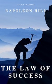 Produktbild: The Law of Success: In Sixteen Lessons