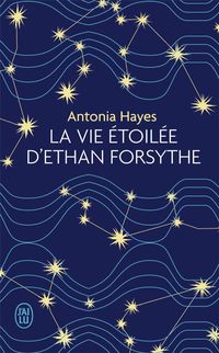 Bild vom Artikel La vie etoilee d'Ethan Forsythe vom Autor Antonia Hayes