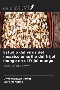 Produktbild: Estudio del virus del mosaico amarillo del frijol mungo en el frijol mungo
