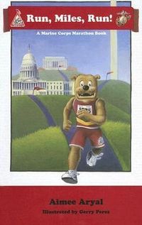 Produktbild: Run Miles Run!: A Marine Corps Marathon Book