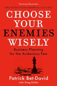Bild vom Artikel Choose Your Enemies Wisely vom Autor Patrick Bet-David