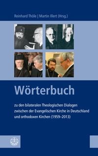 Produktbild: W&ouml;rterbuch zu den bilateralen Theologischen Dialogen zwischen der Evangelischen Kirche in Deutschland und orthodoxen Kirchen (1959-2013)