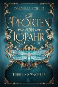 Produktbild: Die Pforten von Lopahr: Tore und W&auml;chter