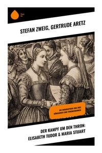 Produktbild: Der Kampf um den Thron: Elisabeth Tudor & Maria Stuart