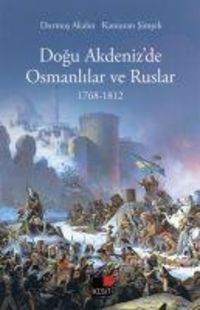 Produktbild: Dogu Akdenizde Osmanlilar ve Ruslar 1768-1812
