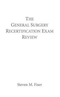 Produktbild: The General Surgery Recertification Exam Review