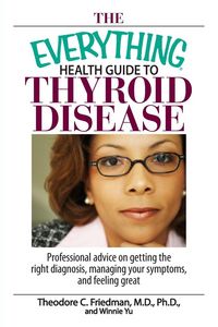 Produktbild: The Everything Health Guide To Thyroid Disease