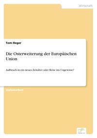 Produktbild: Die Osterweiterung der Europ&auml;ischen Union