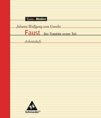 Goethe Faust 1 Arb. Texte.Medien