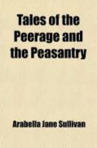 Produktbild: Tales of the Peerage and the Peasantry (Volume 1)