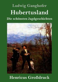 Produktbild: Hubertusland (Gro&szlig;druck)