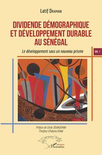 Produktbild: Dividende d&eacute;mographique et d&eacute;veloppement durable au S&eacute;n&eacute;gal Vol 1