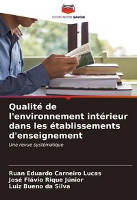 Produktbild: Qualit&eacute; de l'environnement int&eacute;rieur dans les &eacute;tablissements d'enseignement