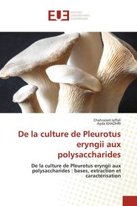Produktbild: De la culture de Pleurotus eryngii aux polysaccharides