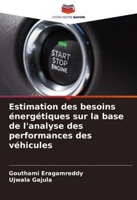 Produktbild: Estimation des besoins &eacute;nerg&eacute;tiques sur la base de l'analyse des performances des v&eacute;hicules