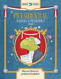 Produktbild: The Presidential Masters of Prehistory Volume 1