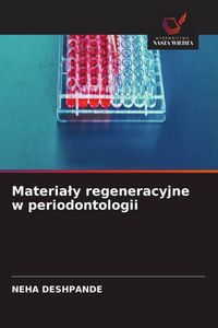 Produktbild: Materia&iquest;y regeneracyjne w periodontologii