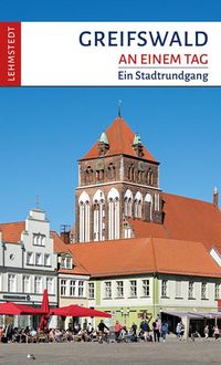 Bild vom Artikel Greifswald an einem Tag vom Autor Steffi Böttger