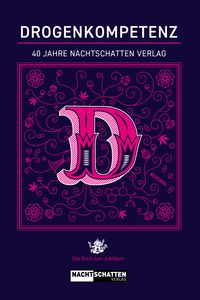 Produktbild: Drogenkompetenz &ndash; 40 Jahre Nachtschatten Verlag