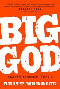 Produktbild: Big God: What Happens When We Trust Him