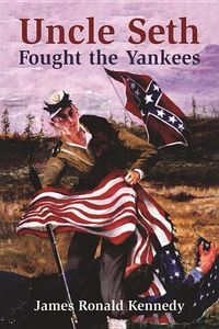 Produktbild: Uncle Seth Fought The Yankees