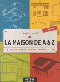 Produktbild: La maison de A &agrave; Z -6&egrave;me &eacute;dition-