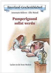 Produktbild: Pumperlgsund sollst werdn