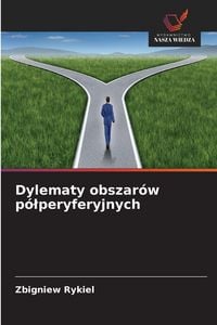 Produktbild: Dylematy obszar&oacute;w p&oacute;&iquest;peryferyjnych