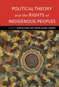 Produktbild: Political Theory and the Rights of Indigenous Peoples
