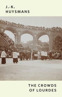 Produktbild: The Crowds of Lourdes